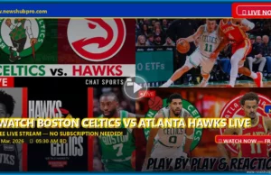 Boston Celtics vs Atlanta Hawks Live Stream: How to Watch, Prediction, and Game Time